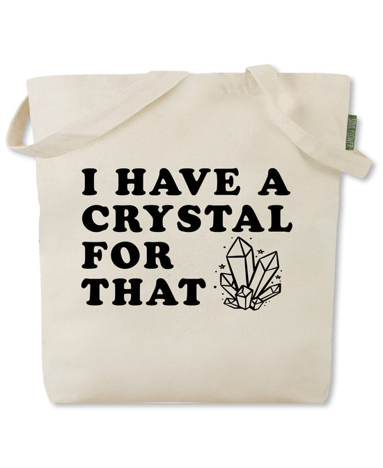 I Have A Crystal For That Tote Bag - Crystal Tote Bag | Hippie Tote Bags | Soul Flower
